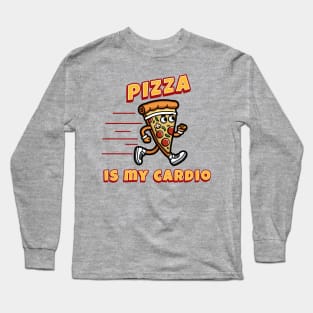 Pizza Is My Cardio Long Sleeve T-Shirt